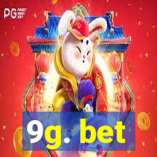 9g. bet